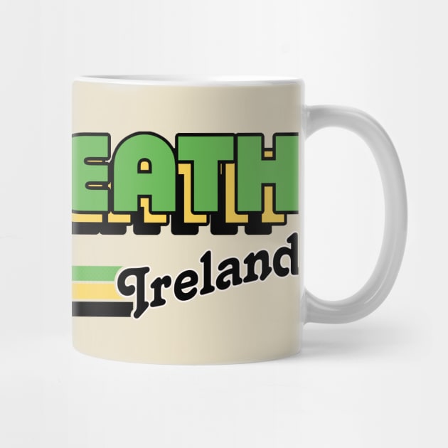 County Meath / Irish Retro County Pride Design by feck!